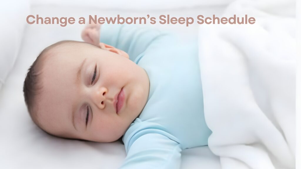 How to Change a Newborn’s Sleep Schedule